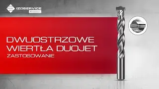 Wiertła dwuostrzowe DUOJET Izoservice zastosowanie.