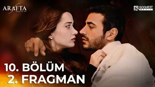 ARAFTA Episode 10 Trailer 2 | New TV Series 2025 | Arafta - Turkish TV Series  #EP10