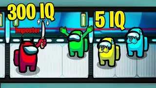 AMONG US - 5 IQ vs 300 IQ!! - Best 300 IQ Moments & 5 IQ Fails - Among Us Highlights Montage