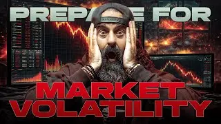 PREPARE:  Market Volatility is Coming...