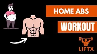 6 Pack Abs at Home | No Equipment Ab Workout (LIFTX)