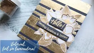 ✂️Tutorial- DIY ¿Cómo aplicar FOIL SIN LAMINADORA? ✂️