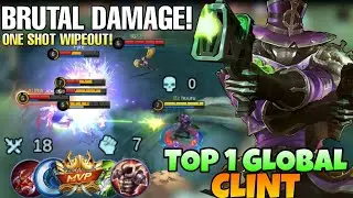 UNKILLABLE! 18 kill Clint Totally Broken | Top 1 Global Clint | Mobile Legends