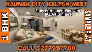 RAUNAK CITY KALYAN WEST | FURNISHED 1 BHK FLAT | PAY 10%-90% REST ON POSSESSION | CALL 7277997700
