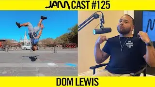PRO MOVEMENT ATHLETE | JAMCast #125 - DOM LEWIS