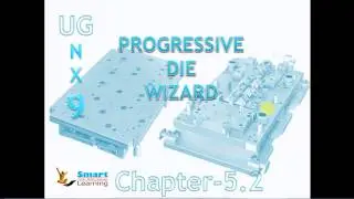 NX10-Progressive Die Design Advanced Training ,tool & die,sheet metal stamping,progressive stamping