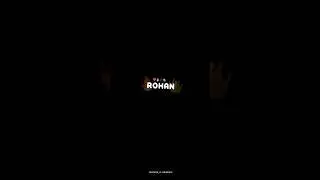 Rohan name status ❤🌍 #shorts #short #youtubeshorts
