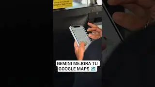 GEMINI mejora tu GOOGLE MAPS con nuevas opciones 🗺️