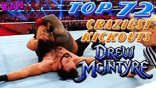 Top 72 Craziest Kickouts of Drew Mcintyre 🧔🏻⚔🗡
