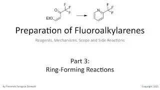 Preparation of Fluoroalkylarenes, Part 3: Ring-Forming Reactions