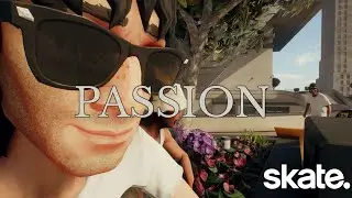 SKATE. | PASSION