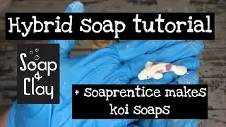 Hybrid soap tutorial and KOI FISH!! | Soaprentice does art | Day 102/365