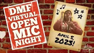 DMF Virtual Open Mic Night on April 5, 2023