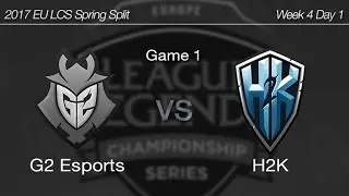 [ G2 Esports vs H2K ] Game 1 - 2017 EU LCS Spring Week 4 Day 1 170210