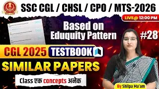 SSC CGL 2025 English Detailed Solution | Testbook Similar Paper Set-28 | Eduquity Pattern पर आधारित
