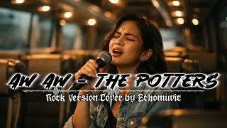 Aw Aw - The Potters | Rock Version | Cover by Echomuvic | Ai Music
