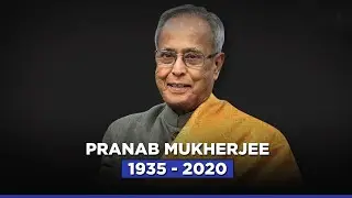 Former President Pranab Mukherjee Passes Away