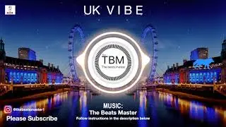 UK Vibe | New pop instrumentals 2020 | The Beats Master