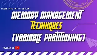 Memory Management Techniques (Variable Partitioning) | OS | GATE Computer Science | By Eshan