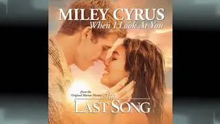 WHEN I LOOK AT YOU by MILEY CYRUS with LYRICS |  MOMSHIEMITCH