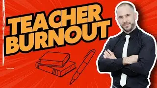 Feeling Exhausted? How to Beat Teacher Burnout and Stay Motivated | Tips for Tired Teachers