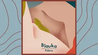 Blauka - Polana (official audio)