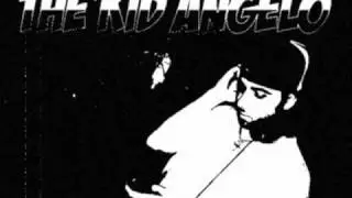 The Kid Angelo - Maybe
