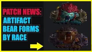 New Druid Artifact Bear Forms by Race | Legion Patch News