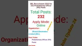 BEL Recruitment 2023 For 232 Probationary Officer PO Posts #job