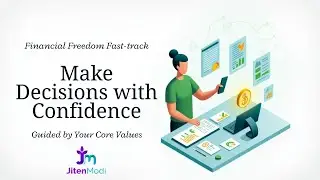 Make Every Financial Decision With Confidence Using Your Core Values