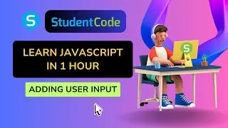 Learn JavaScript in 1 Hour - Adding User Input
