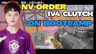 NV Order 1v4 Clutch on Bootcamp 🤥🥰