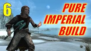 Skyrim PURE IMPERIAL SPELLSWORD Прохождение Часть 6, Сорок уровней тяжелой брони!!