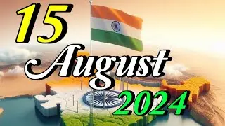Independence Day 2024 Status | Happy Independence Day Wishes | 15 August WhatsApp Status #15August
