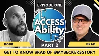 The ACCESSibility Guys Podcast! Part Two of our very first episode, featuring Brad Miller