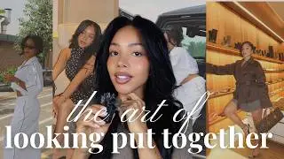 EASY TIPS TO PRESENTING BETTER | ELEVATE YOUR DAILY LOOKS | THE SECRET BEHIND LOOKING PUT TOGETHER
