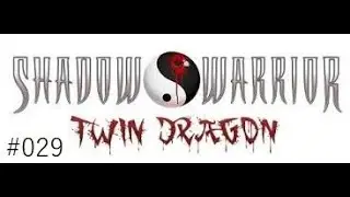 Let's Play Shadow Warrior Classic Redux (GER) (fullHD) #029 Hung Lo's palast demoliert (ende ende)