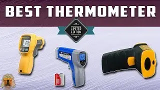 Top 5 Best Infrared Thermometers In 2021 - Review And Buying Guide