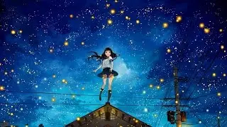 Nightcore- Fireflies