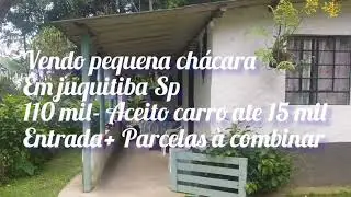 Pequena ch&aacute;cara em Juquitiba Sp por 110 mil.