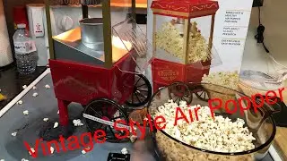 Vintage Style Hot Air Popcorn 🍿 Maker 🎥 - Review By Nostalgia -Old Cornels - Its Why They Burnt