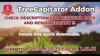 TreeCapitator Addon for MCPE 1.20.80,1.20.70,1.20.71+