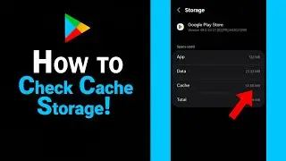 How to Check Cache Storage of Google Playstore [NEW]