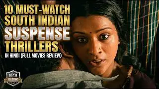 Top 10 new south indian suspense thriller movies in hindi 2025 | investigation thriller movies