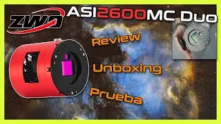 👉ASI2600MC Duo | Review | Unboxing | Prueba | 🔭📸