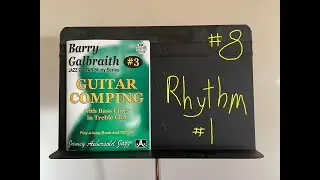 Barry Galbraith Comping Studies - 8 - Rhythm #1