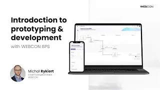 Prototyping & Application Development With WEBCON BPS