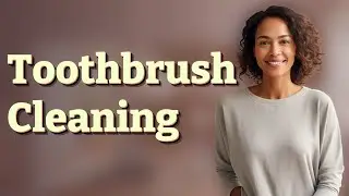 How Do Old Toothbrushes Speed Up Cleaning Cabinet Handles?