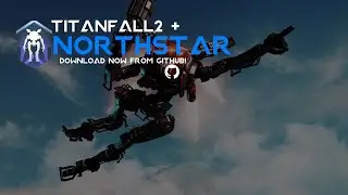 Titanfall2 + Northstar Fan Trailer