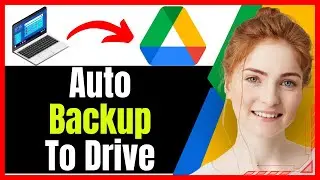 How to Backup Your Computer to Google Drive 2025 Version❗(Step-by-Step Guide)✅